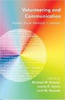 « Knowledge sharing in international voluntering coopertion: Challeges, opportunities and impacts on results », dans M. W. Kramer, L. K. Lewis et L. M. Gossett (dir.), Studies in International and Intercultural Contexts, Volunteering and Communication (volume 2). New York, Peter Lang Publishing.

Lire plus