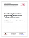« Understanding generational differences in the workplace: Findings and conclusions », Kingston : Queen’s University IRC. Lire plus