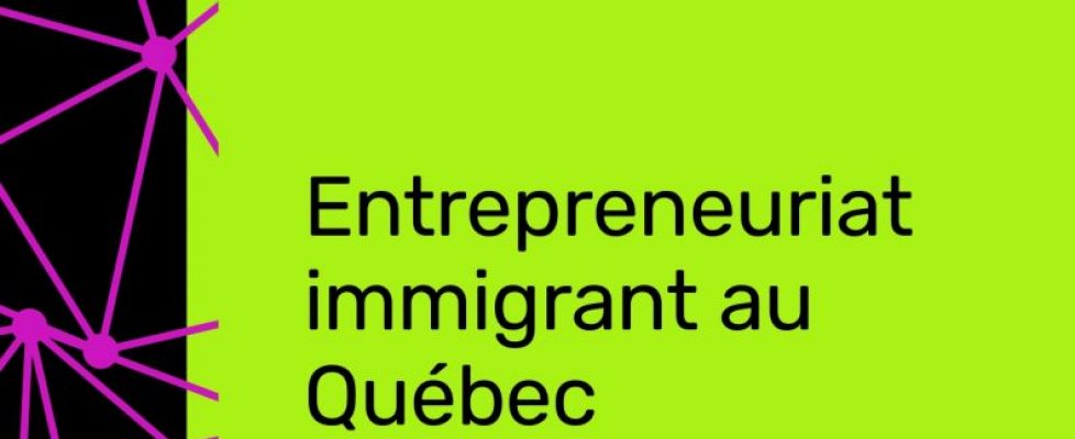 Entrepreneuriat_immigrant_au_Quebec 1_page 0001